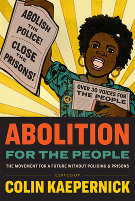 Abolition For The People Edited by Colin Kaepernick